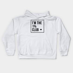 I'm the 1% club (light) Kids Hoodie